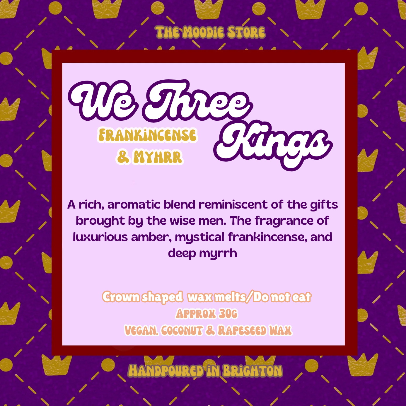 We Three Kings - Frankinsence & Myhrr Fragranced Wax Melts