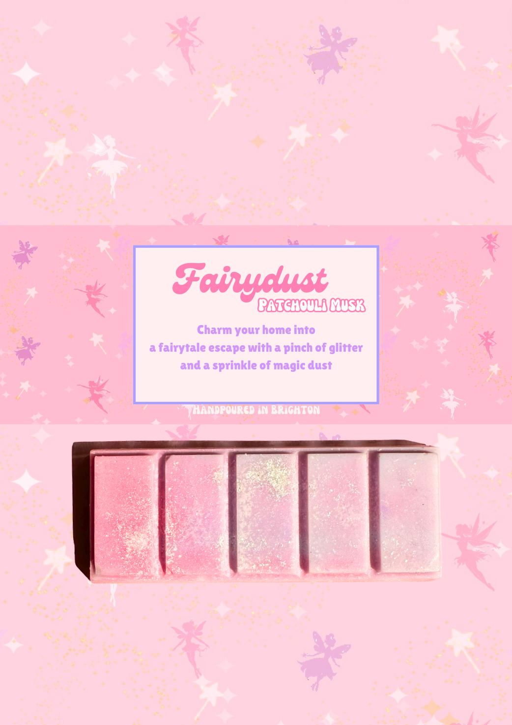Fairydust- Patchouli Musk fragranced Snap Bar